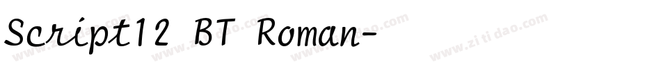Script12 BT Roman字体转换